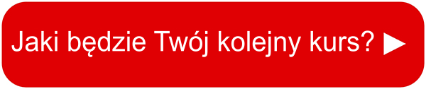 Jaki bedzie Twoj kolejny kurs?